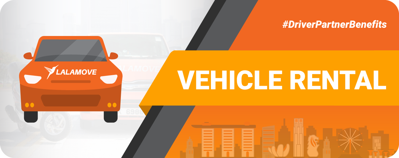 Vehicle Rental for Delivery Driver Lalamove Singapore